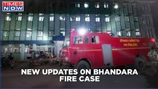 Bhandara fire case: Report to be sent to CM and Deputy CM