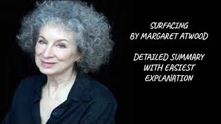 SURFACING BY MARGARET ATWOOD WITH DETAILED SUMMARY📚