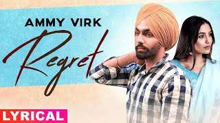 Regret (Lyrical) | Ammy Virk | Gold Boy | Simar Doraha | Latest Punjabi Songs 2020 | Speed Records