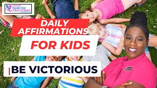 Daily affirmations for kids l Be Victorious