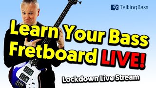Learn Your Bass Fretboard LIVE!