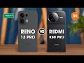 Oppo Reno 13 Pro 5G Vs Redmi K80 Pro 5G