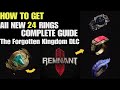 Remnant 2 How to get All New 24 Rings Complete Guide | The Forgotten Kingdom DLC