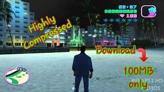 GTA Vice City Download In 100MB || Highly Compressed || Lite Version Of GTA VC || With High Graphics