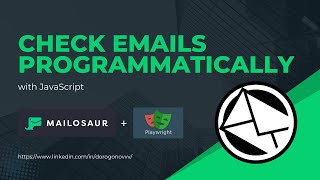 Fast way to test emails with javascript using Mailosaur and Playwright