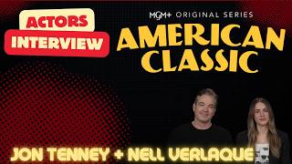 American Classic Interview | Jon Tenney + Nell Verlaque (Actors)