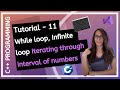C++ FOR BEGINNERS (2025) - What is while loop, What is infinite loop PROGRAMMING TUTORIAL
