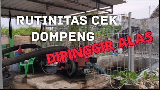 RUTINITAS PETUGAS DOMPENG CEK KONDISI DOMPENG