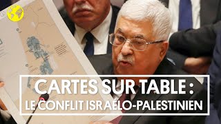 Cartes sur table | Tout comprendre au conflit israélo-palestinien