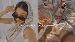 How to Classy Elegant Aesthetic | Guide