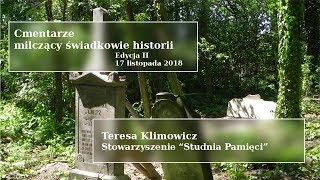 Cmentarze - milczący świadkowie historii. Edycja druga. Wystapienie 11.