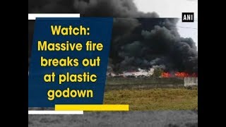 Watch: Massive fire breaks out at plastic godown - Gujarat News