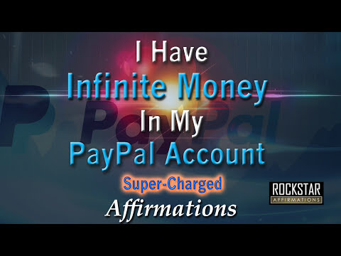 I Have Infinite Money in My PayPal Account - Super-Charged Affirmations I Have Infinite Money in My PayPal Account - Super-Charged Affirmations