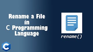 Rename a File in C Programming Language