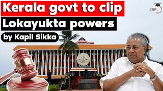 What is Lokpal and Lokayukta? Kerala’s proposal to limit Lokayukta’s powers | UPSC Governance