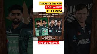 PAK vs NZ 2nd ODI Time | pakistan vs new zealand match kab hai #pakvsnz2ndodi #pakvsnzodi #pakvsnz