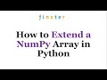 How to Extend a NumPy Array in Python?