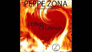 L'Effetto Di L'amuri (Tarantella Dance ) Versione By Peppe Zona