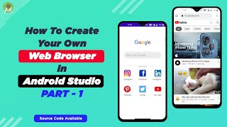 How to create your own Web Browser using (Android Studio + Java) - Part - 1