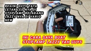 SET UP PERKABELAN DAN TATA LETAK LED DI STOPLAMP LAZZY VARIO NEW DENGAN RILAY KAKI 5 GAMPANG