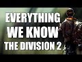 Everything We Know About The Division 2 After E3 2018