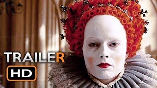 MARY QUEEN OF SCOTS  Trailer (2018) Margot Robbie, Saoirse Ronan Drama Movie HD