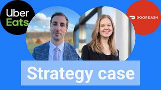 Consulting case interview: DoorDash vs Uber Eats (w/ EY and BCG Consultants)