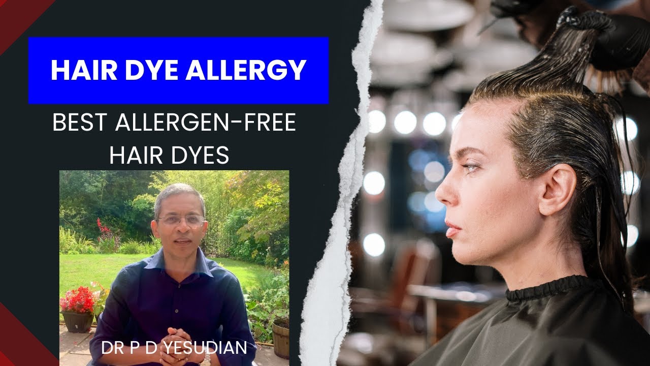 Hair Dye Allergy - Best Allergen Free Hair Dyes - YouTube