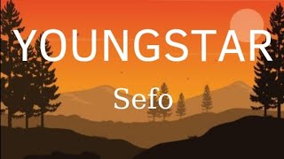 Sefo - YOUNGSTAR (sözleri/lyrics)