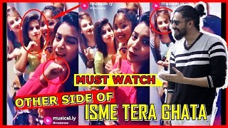 ISME TERA GHATA MERA KUCH NAHI JATA | Viral 4 Girls in Musically | TERA GHATA REPLY - The Other Side