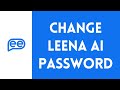 How To Change Password On Leena AI (Full Tutorial)