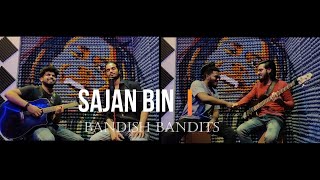 Sajan Bin Aye Na | Bandish Bandits | Rutbaa Music | Cover