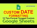 68 Custom Date Formatting - Cara Format Tanggal