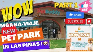 BAGONG  PET PARK sa LAS PIÑAS at PET BUDDY in VILLAR CHILDREN'S FARM PHILIPPINES #pets #petpark