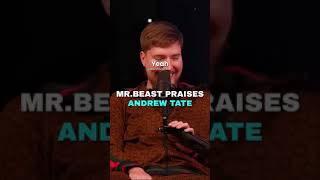 Mr.Beast PRAISES Andrew Tate