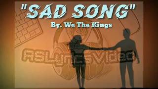 Sad Song By: We The Kings Lyrics Video (JayTV Gaming)