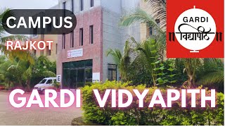 GARDI VIDYAPITH *RAJKOT* Gujrat Campus Tour ||