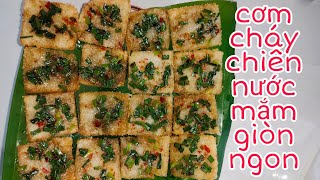 #amthuc /Cơm cháy chiên nước mắm bằng cơm nguội , giòn ngon , dễ làm