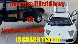 CRASH TEST - Scale 1/27 Concrete Filled Chevy vs. 1/24 Lamborghini Murcielago - Super Slow Motion