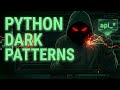 Python Dark Patterns: 5 Tricks That Look Illegal