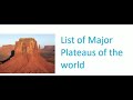 list of major plateaus of the world.