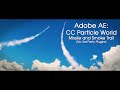 Adobe After Effects: CC Particle World, Missile and Smoke Trail