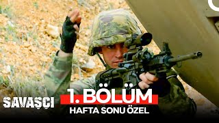 Hafta Sonuna Özel Bölüm - Savaşçı