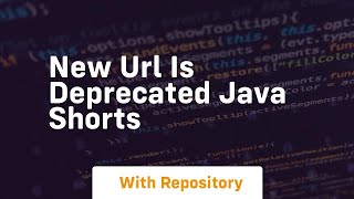 new url is deprecated java shorts