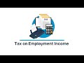 TAX - Tax on Employment Income