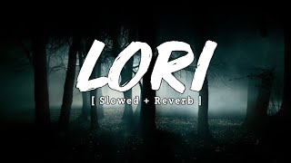 Lori - Lofi ( Slowed + Reverb ) | 1920 Horrors of the Heart | Shreya Ghoshal | Sad Song 2023