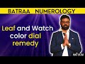 Leaf and Watch Color Dial #remedy by #numerology #vastushastra #remedies