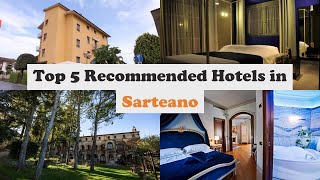 Top 5 Recommended Hotels In Sarteano | Best Hotels In Sarteano