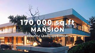 170,000 sqft Mansion That Connects Closely with Nature | Beautiful Landscape Retreat | Modern Homes