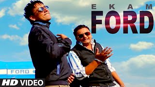 FORD EKAM FULL VIDEO SONG | EKAM 22 | NEW PUNJABI SONG 2014